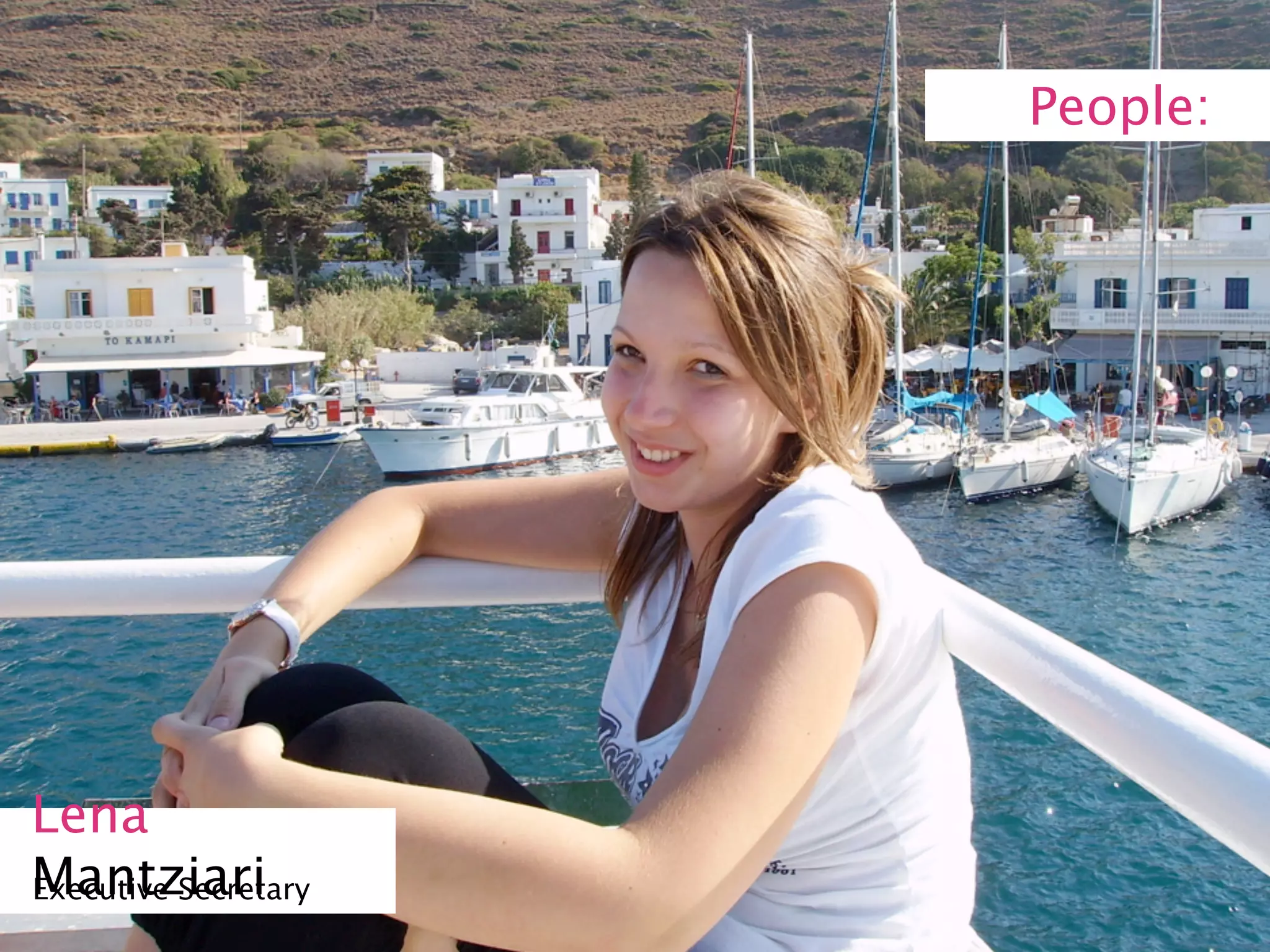 People:




Lena
Mantziari
Executive Secretary
 