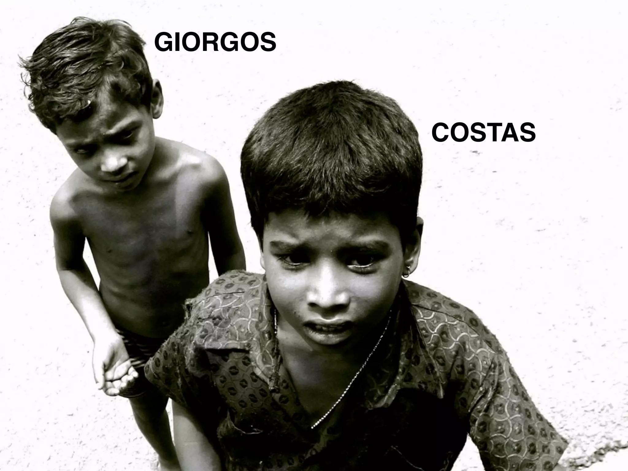 GIORGOS


                       COSTAS



Once upon a time*...




                *06/2003
 