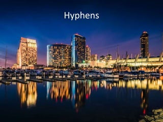 Hyphens
 