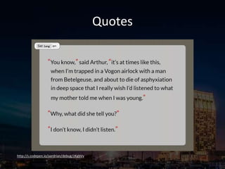 Quotes
http://s.codepen.io/aardrian/debug/zKgbVv
 