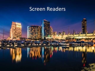 Screen Readers
 