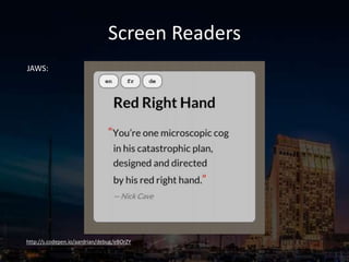 Screen Readers
http://s.codepen.io/aardrian/debug/eBOrZY
JAWS:
 