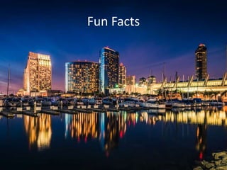 Fun Facts
 