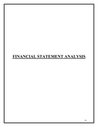 FINANCIAL STATEMENT ANALYSIS 
11 
 