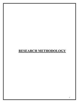 7 
RESEARCH METHODOLOGY 
 