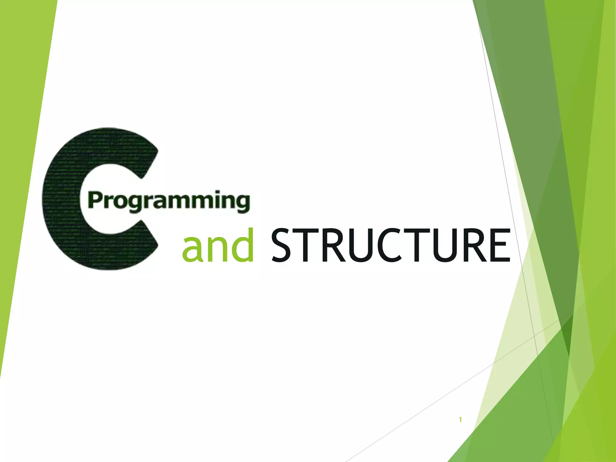 and STRUCTURE
1
 