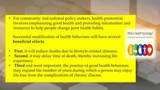 • For community and national policy makers, health promotion
involves emphasizing good health and providing information an...