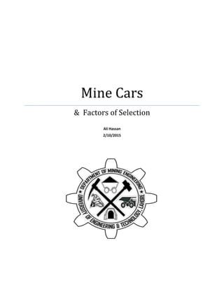 Mine Cars
& Factors of Selection
Ali Hassan
2/10/2015
 