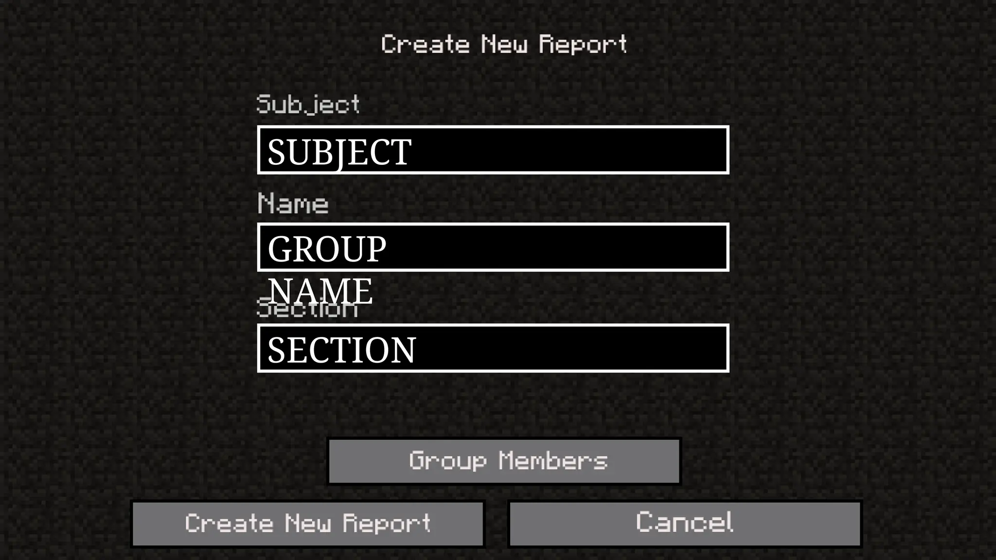SUBJECT
GROUP
NAME
SECTION
 