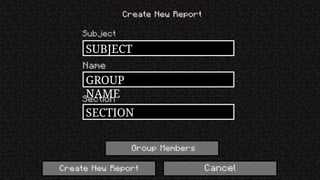 SUBJECT
GROUP
NAME
SECTION
 