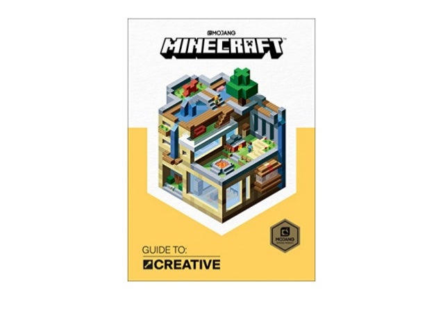 Read PDF Minecraft Guide to Creative (2017 Edition) Online By Moja…