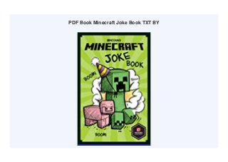 PDF Book Minecraft Joke Book TXT BY
 