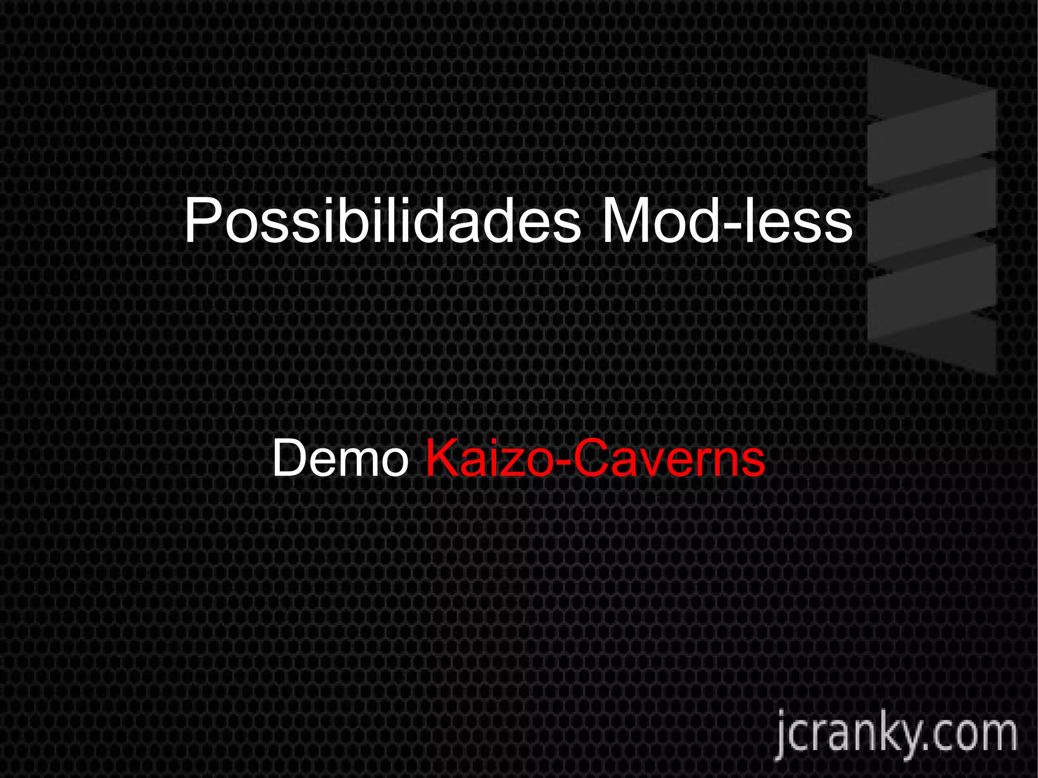 Possibilidades Mod-less
Demo Kaizo-Caverns
 
