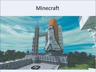 Minecraft
 