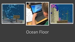 Ocean Floor
 