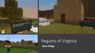 Regions of Virginia
Blue Ridge
 