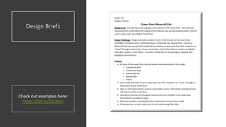 Design Briefs
Check out examples here:
https://bit.ly/2Sobtui
 
