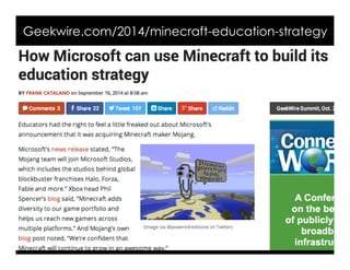 Geekwire.com/2014/minecraft-education-strategy 
 