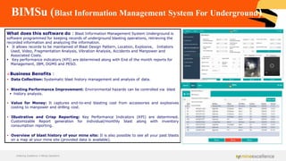 BIMSu (Blast Information Management System For Underground)
What does this software do : Blast Information Management Syst...