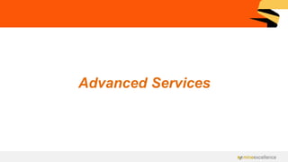 Advanced Services
 