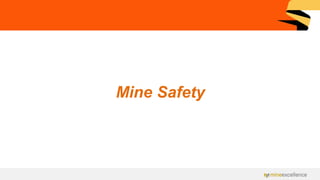 Mine Safety
 