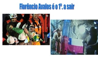 Florêncio Avalos é o 1º. a sair 