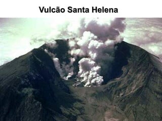 Vulcão Santa Helena

 