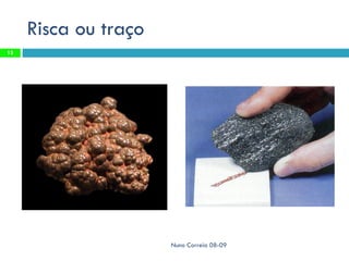 Risca ou traço
13




                      Nuno Correia 08-09
 