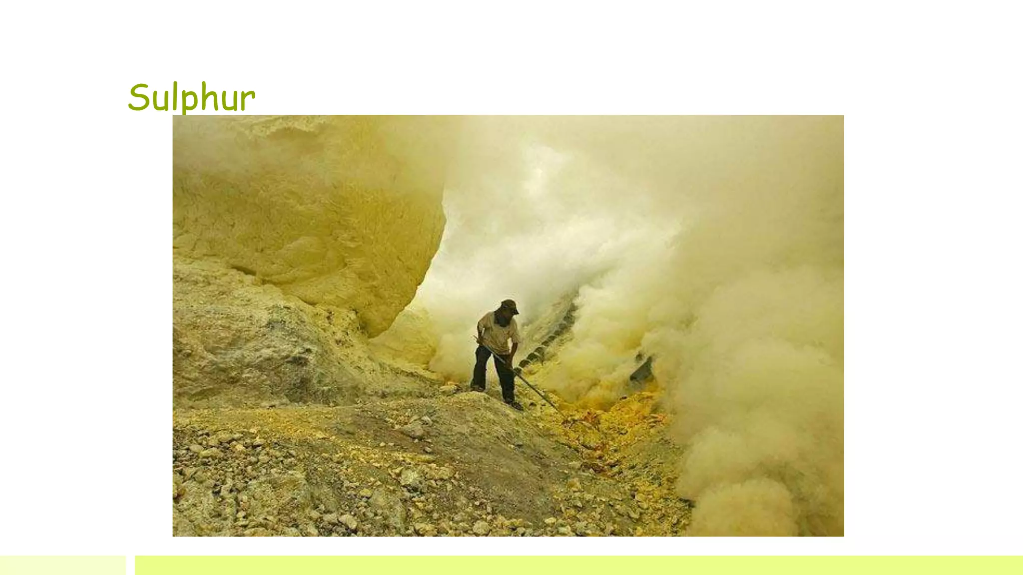 Sulphur
 