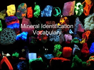 Mineral Identification Vocabulary 