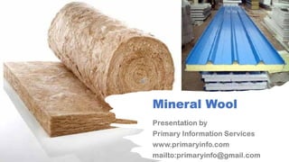 Mineral Wool
 