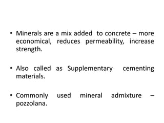 Mineral admixtures | PPTX