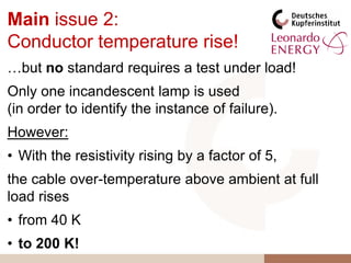 Mineral insulatedcablescouldbe an alternative!They are absolutelyuncombustible,