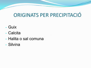        ORIGINATS PER PRECIPITACIÓGuix