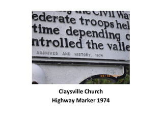 Claysville Church
Highway Marker 1974
 