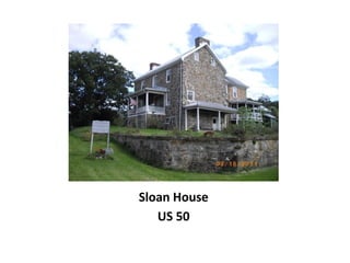 Sloan House
US 50
 