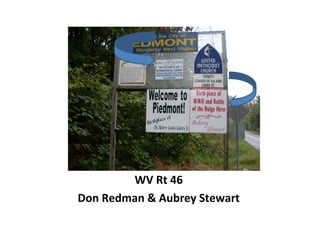 WV Rt 46
Don Redman & Aubrey Stewart
 