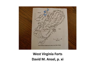 West Virginia Forts
David M. Ansel, p. xi
 