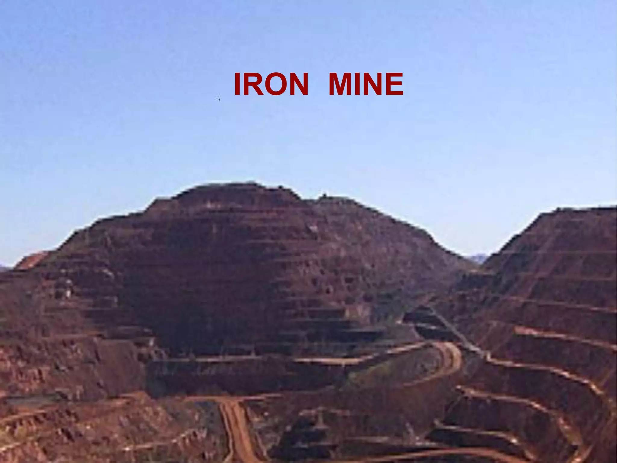 IRON MINE
 
