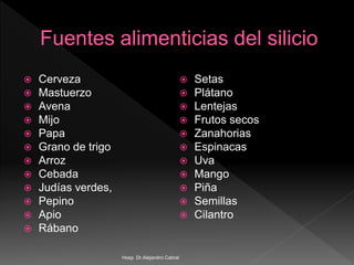  Cerveza
 Mastuerzo
 Avena
 Mijo
 Papa
 Grano de trigo
 Arroz
 Cebada
 Judías verdes,
 Pepino
 Apio
 Rábano
 Setas
 Plátano
 Lentejas
 Frutos secos
 Zanahorias
 Espinacas
 Uva
 Mango
 Piña
 Semillas
 Cilantro
Hosp. Dr.Alejandro Cabral
 