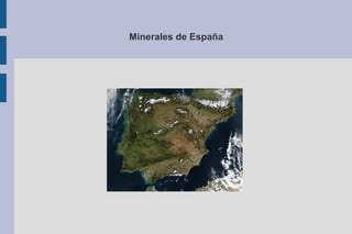 Minerales de España
 