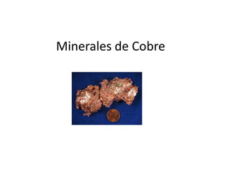 Minerales de Cobre
 