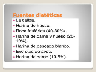 Fuentes dietéticas
 
