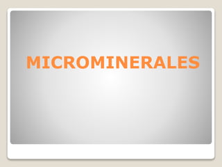 MICROMINERALES
 