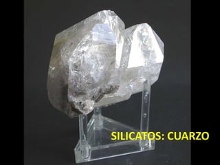 SILICATOS: CUARZO
 