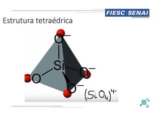 Estrutura tetraédrica
 