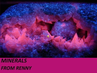 MINERALS FROM RENNY 