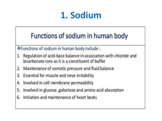 1. Sodium
 