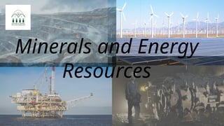 minerals and energy resources ppt .pptx