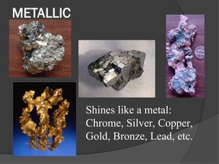 CHARACTERISTICS OF MINERALS AND THEIR PROPERTIES.ppt